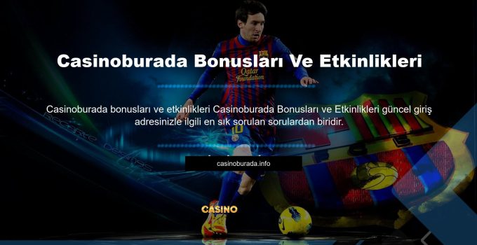 Casinoburada Bonusları Ve Etkinlikleri