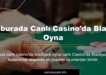 Casinoburada Canlı Casino’da Blackjack Oyna