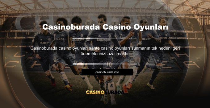 Casinoburada Casino Oyunları