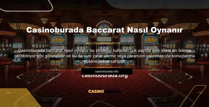 Casinoburada Baccarat Nasıl Oynanır