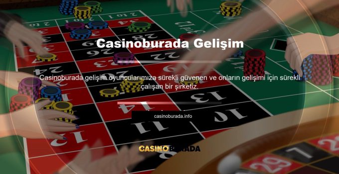 Casinoburada Gelişim
