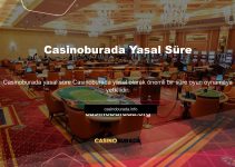 Casinoburada Yasal Süre